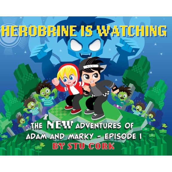 Pre-Owned Herobrine is Watching: The New Adventures of Adam and Marky Episode I (Hardcover)