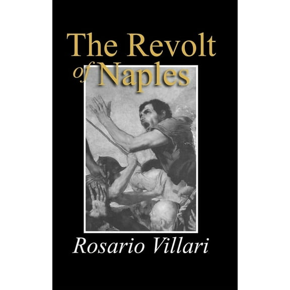 The Revolt of Naples, (Hardcover)