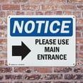 thumbnail image 4 of (2 Pack) Please Use Main Entrance [Right Arrow] OSHA Notice Sign 10 Inch X 7 Inch Indoor / Outdoor Rust-Free Aluminum Metal Signs for Workplace, Workshop, and Construction Site, Made in, 4 of 8