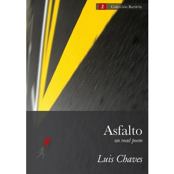 Asfalto (Un Road Poem), (Paperback)