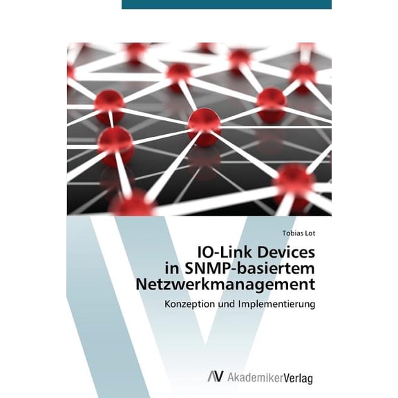 IO-Link Devices in SNMP-basiertem Netzwerkmanagement (Paperback)