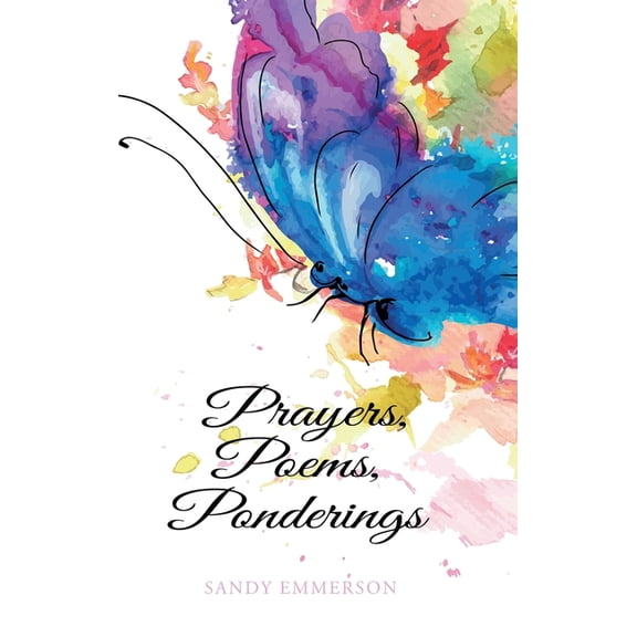 Prayers, Poems, Ponderings, (Hardcover)