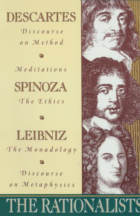 the rationalists critical essays on descartes spinoza and leibniz