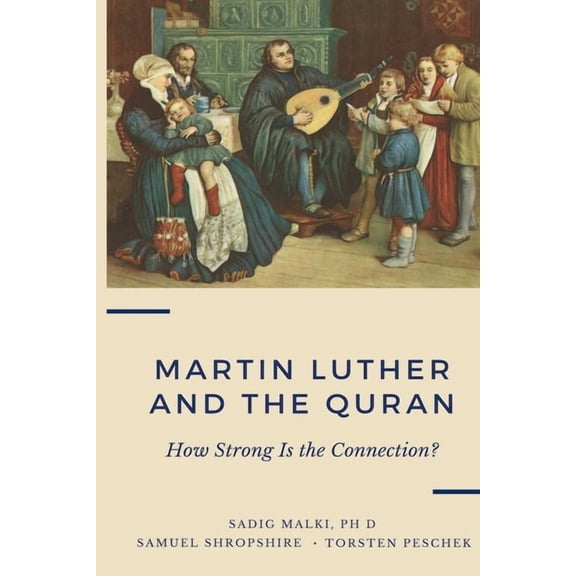Martin Luther & the Quran: How strong is the connection?, (Paperback)