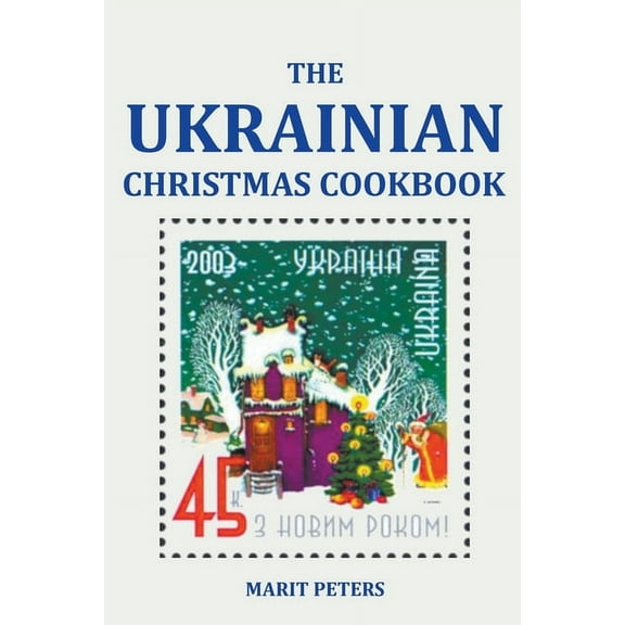 The Ukrainian Christmas Cookbook, (Paperback)