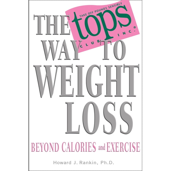 The TOPS Way to Weight Loss, (Paperback)