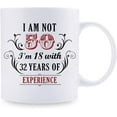 thumbnail image 2 of 50th Birthday Gifts for Women Men - I''m Not 50 I''m 18 with 32 Years of Experience Mug - 50 Year Old Present Ideas for Wife, Husband, Mom, Dad, Sisters, Brothers, Friends, Coworkers - 11 oz, 2 of 6