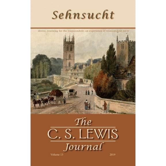 Sehnsucht: The C. S. Lewis Journal: Sehnsucht: The C. S. Lewis Journal (Hardcover)