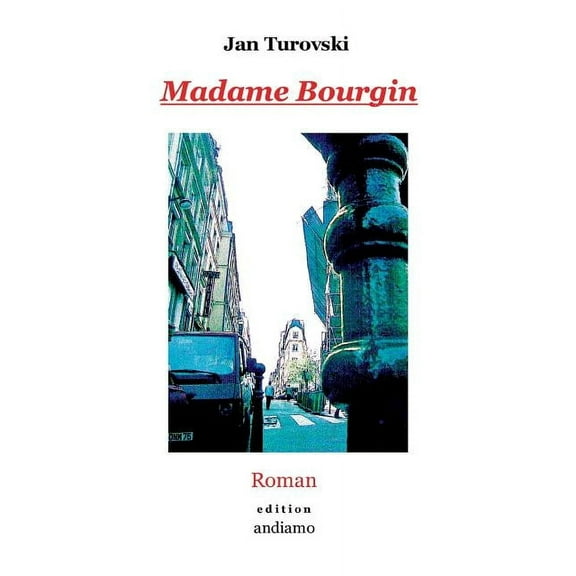 Madame Bourgin: Roman, (Paperback)