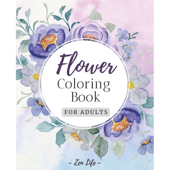 Flower Coloring Book for Adults: Botanical Garden Floral Patterns for Adults Relaxation, (Paperback)