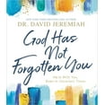 thumbnail image 2 of God Has Not Forgotten You HARDCOVER – 2021 by Dr. David Jeremiah, 2 of 2