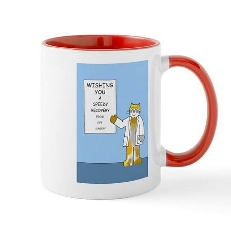 

CafePress - Speedy Recovery From Eye Surgery Cat. Mugs - 11 oz Ceramic Mug - Novelty Coffee Tea Cup