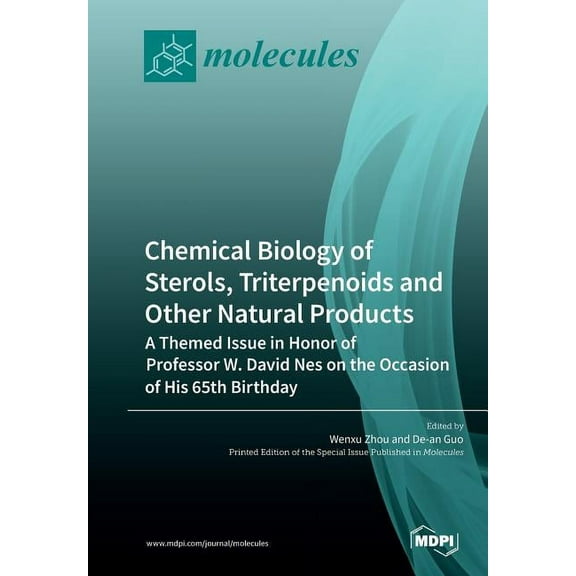 Chemical Biology of Sterols, Triterpenoids and Other Natural Products: A Themed Issue in Honor of Professor W. David Nes, (Paperback)