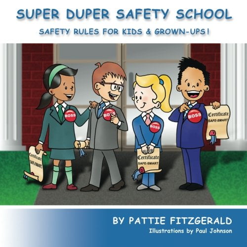 Pre-Owned Super Duper Safety School: Safety Rules For Kids & Grown-Ups! (Paperback) 0984747214 9780984747214