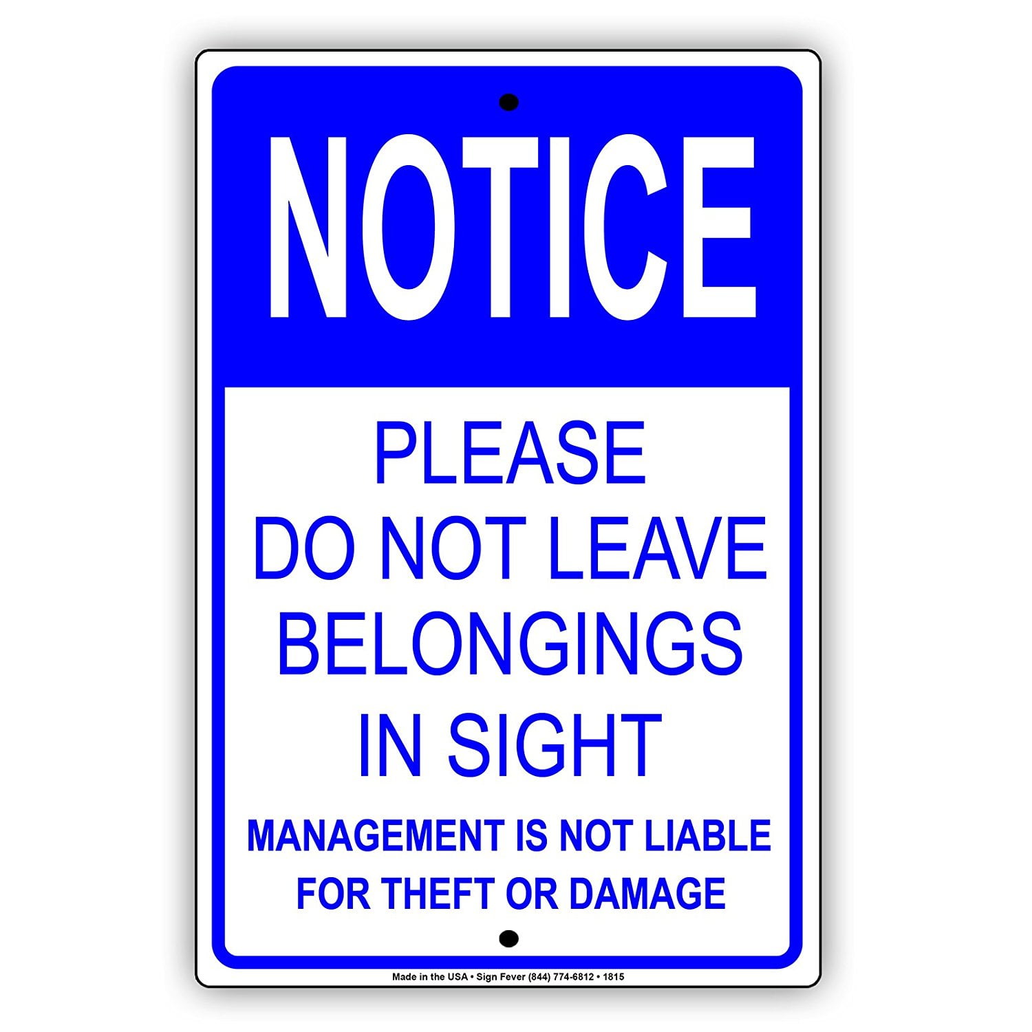 Notice Please Do Not Leave Belongings In Sight Management Not Liable