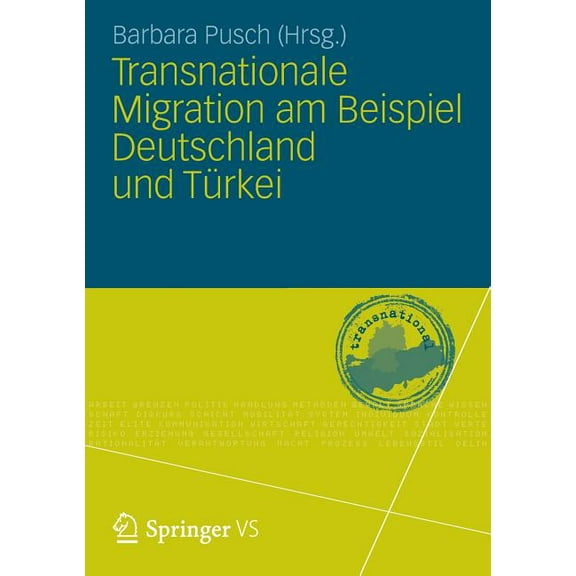 Transnationale Migration Am Beispiel Deutschland Und TÃ¼rkei, (Paperback)