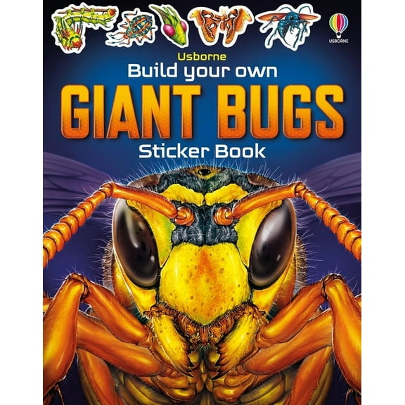 Build Your Own Sticker Book Build Your Own Giant Bugs Sticker Book, (Paperback)