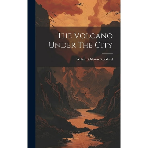 The Volcano Under The City (Hardcover)