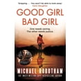 thumbnail image 1 of Pre-Owned Good Girl Bad Girl (Paperback) 0751573434 9780751573435, 1 of 1