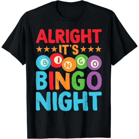 Funny Bingo Player Alright It's Bingo Night Bingo Caller T-Shirt
