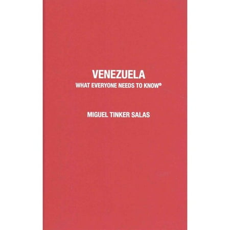 Venezuela: What Everyone Needs to Know