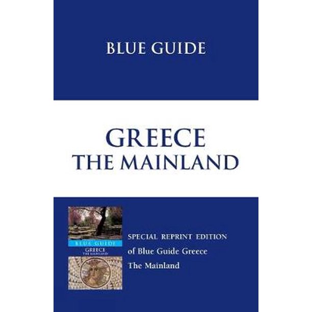 Blue Guide Greece The Mainland