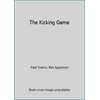 The Kicking Game [Paperback - Used]