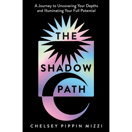 Pre-Owned The Shadow Path: A Journey to Uncovering Your Depths and Illuminating Your Full Potential (Paperback) 1035055686 9781035055685