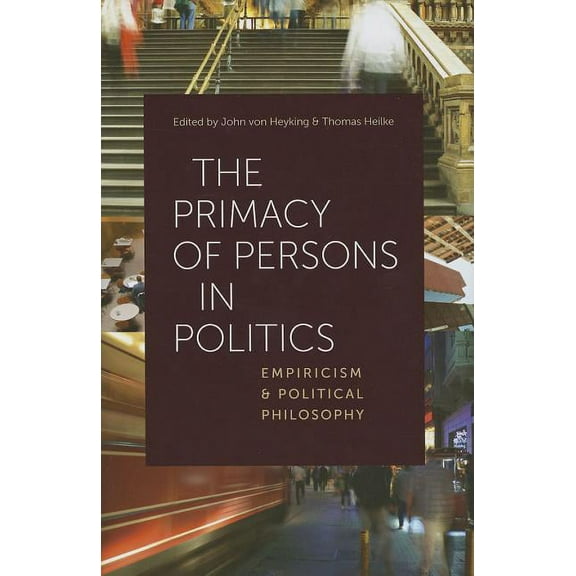 The Primacy of Persons in Politics
