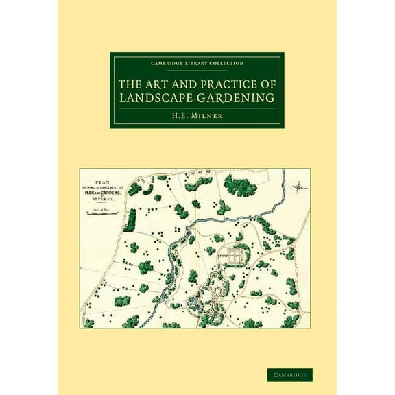 Cambridge Library Collection - Botany an The Art and Practice of Landscape Gardening, (Paperback)