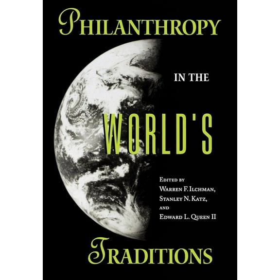Philanthropic and Nonprofit Studies Philanthropy in the World's Traditions, (Hardcover)