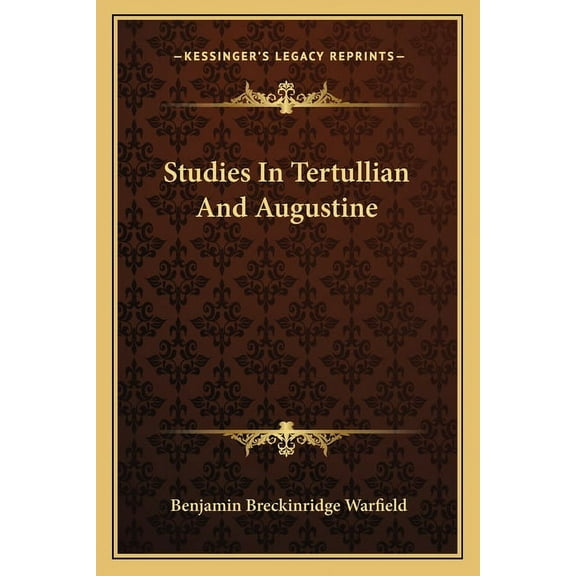 Studies In Tertullian And Augustine (Paperback)
