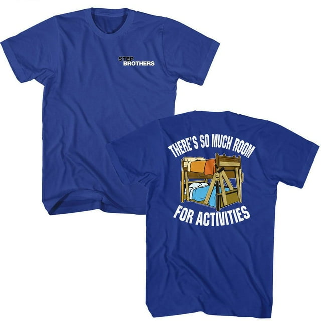 Step Brothers ActIVities Front Back Royal Adult T-Shirt ***F&B***
