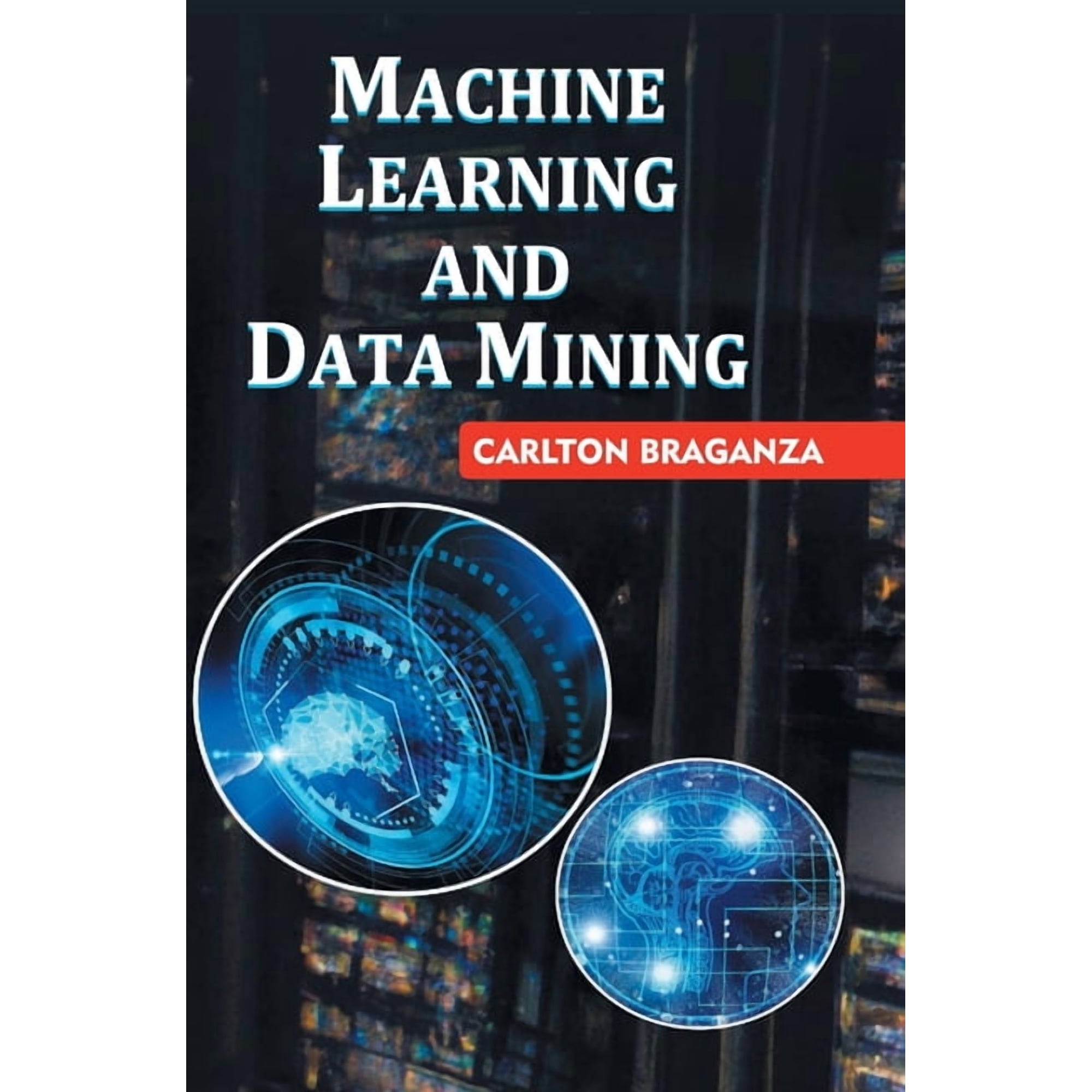 Machine Learning and Data Mining (Hardcover)