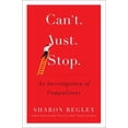 thumbnail image 1 of Pre-Owned Can't Just Stop: An Investigation of Compulsions (Hardcover) 1476725829 9781476725826, 1 of 1