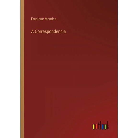 A Correspondencia (Paperback)