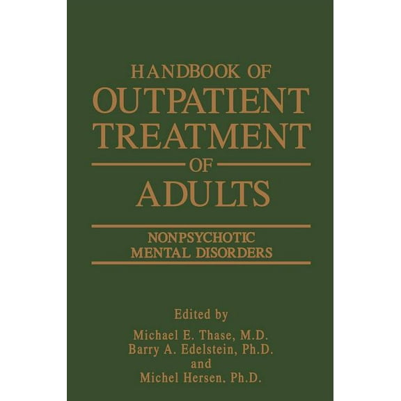 Handbook of Outpatient Treatment of Adults: Nonpsychotic Mental Disorders, (Hardcover)