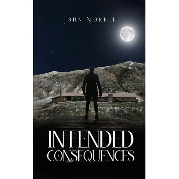 Intended Consequences, (Hardcover)