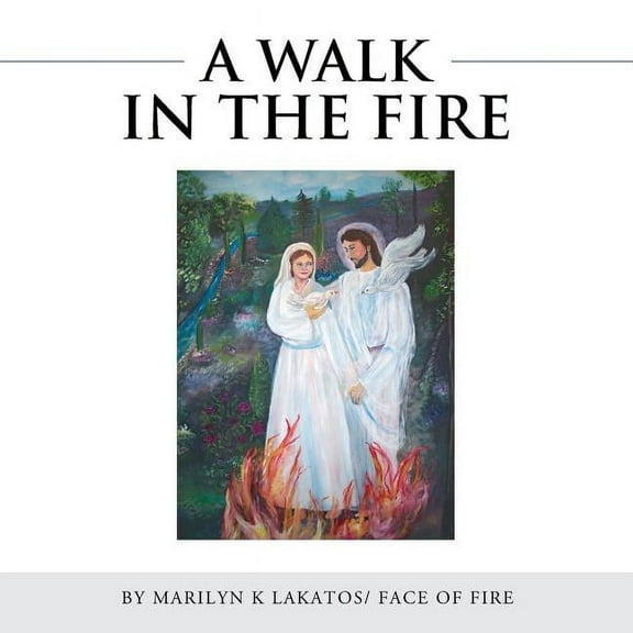A Walk in the Fire (Paperback)