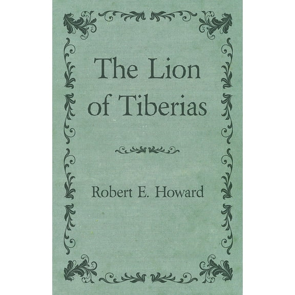 The Lion of Tiberias, (Paperback)