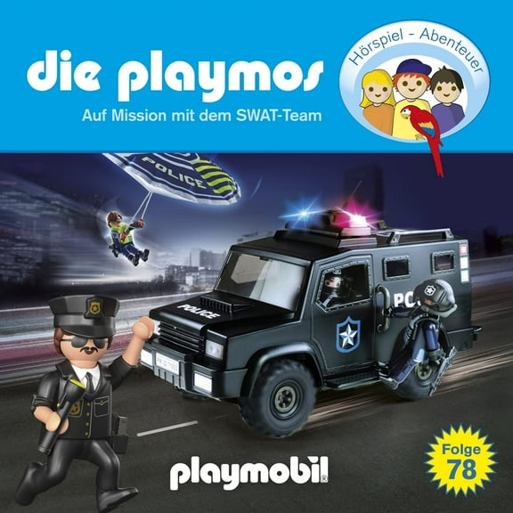Die Playmos Die Playmos - Folge 78: Auf Mission mit dem SWAT-Team (Das Original Playmobil (CD)
