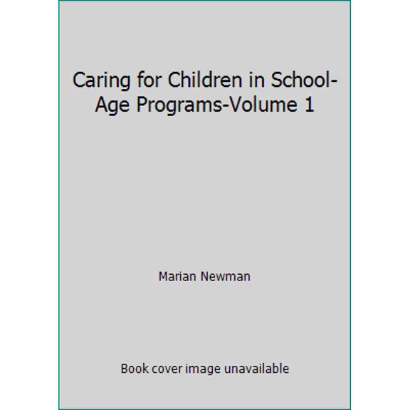 Pre-Owned Caring for Children in School-Age Programs-Volume 1 (Paperback) 1879537141 9781879537149