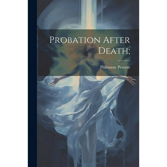 Probation After Death;, (Paperback)