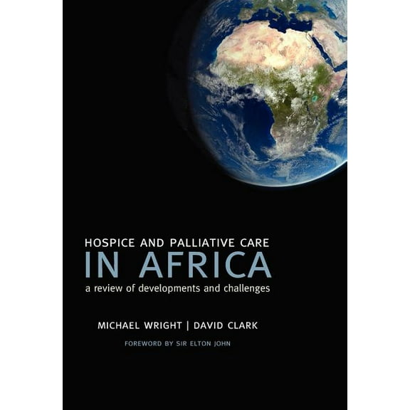 Hospice and Palliative Care in Africa: A Review of Developments and Challenges (Paperback)