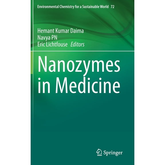 Environmental Chemistry for a Sustainabl Nanozymes in Medicine, Book 72, (Hardcover)