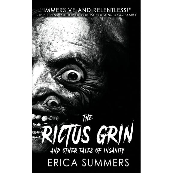 The Rictus Grin and Other Tales of Insanity: A collection of horrors, (Hardcover)