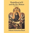 thumbnail image 1 of Pre-Owned Magnificat in D and the Six Motets in Full Score (Paperback) 0486288048 9780486288048, 1 of 1