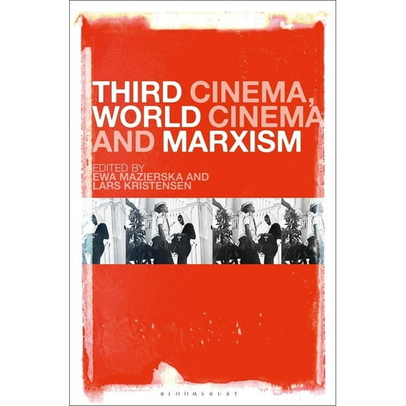 Third Cinema, World Cinema and Marxism, (Paperback)