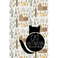 thumbnail image 1 of Cat Vaccination Records: Cat Vaccination Record Book: Health Log Book, Vaccine Logger, Vaccination Reminder, Vaccine Data Logger, Cute World Landmarks Cover (Paperback), 1 of 1
