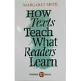 thumbnail image 1 of Pre-Owned How Texts Teach What Readers Learn (Paperback) 090335523X 9780903355230, 1 of 1